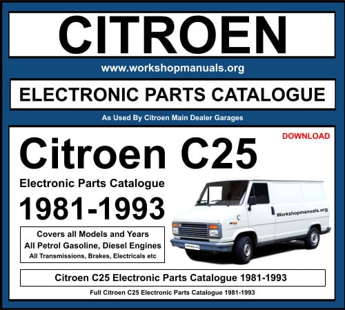 Citroen C25 Electronic Parts Catalogue 1981-1993 Download