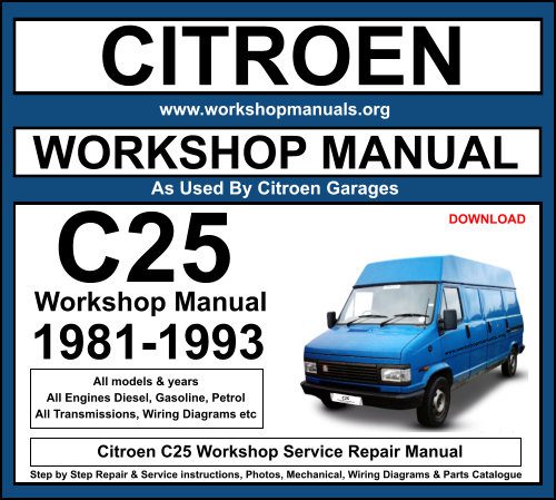 Citroen C25 Workshop Service Repair Manual