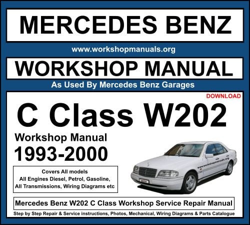 Mercedes W202 C Class Workshop Repair Manual Download