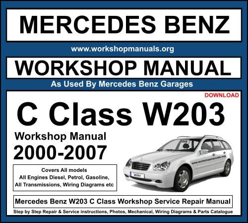 Mercedes Benz C Class W203 Workshop Repair & Service Manual