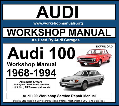 Audi 100 Workshop Repair Manual Download