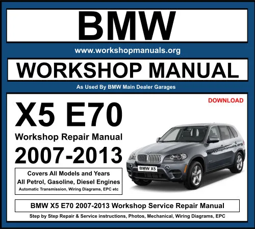 BMW X5 E70 2007-2013 Workshop Repair Manual Download