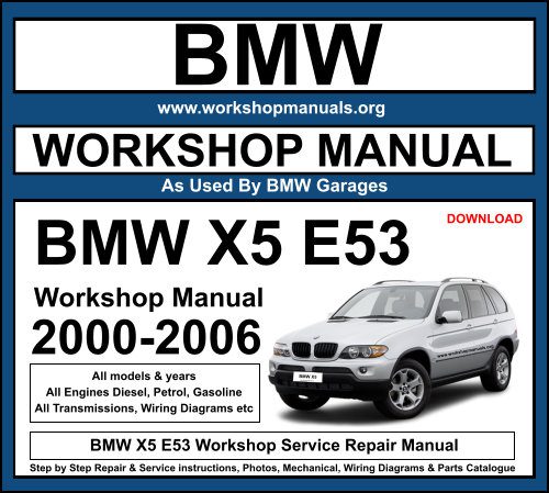 BMW X5 E53 Workshop Repair Manual Download