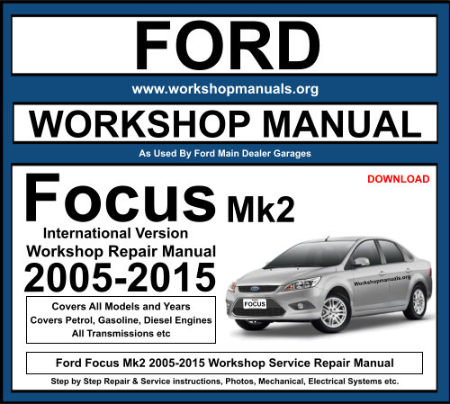 Ford Focus 2005-2015 Workshop Repair Manual Download