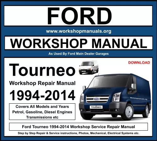 Ford Tourneo 1994-2014 Workshop Repair Manual Download
