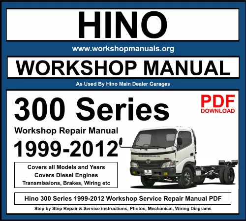 Hino 300 Series 1999-2012 Workshop Repair Manual Download PDF