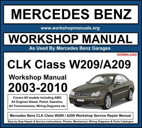 Mercedes CLK Class W209 A209 Workshop Repair Manual Download