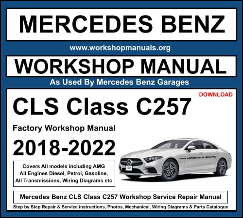 Mercedes Benz CLS Class C257 Workshop Service Repair Manual
