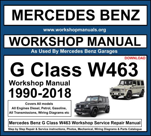 Mercedes G Class W463 Workshop Repair Manual Download