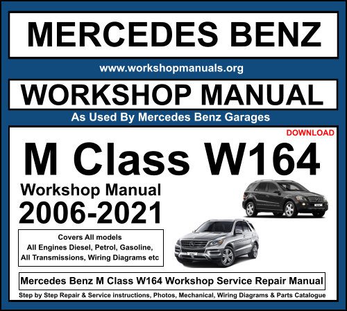 Mercedes M Class W164 Workshop Repair Manual Download
