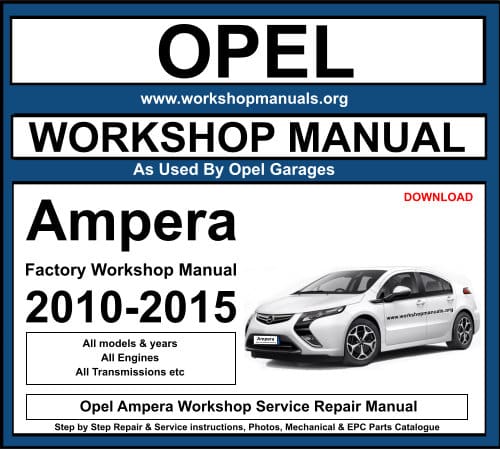 Opel Ampera Workshop Service Repair Manual