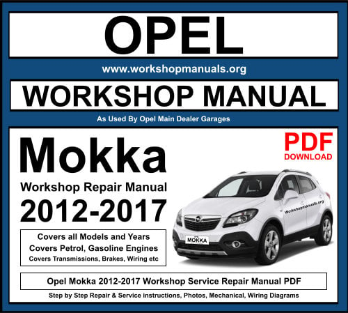 Opel Mokka 2012-2017 Workshop Service Repair Manual Download PDF