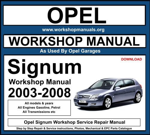Opel Signum Workshop Repair Manual Download