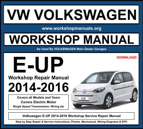 Volkswagen E-Up 2014-2016 Workshop Repair Manual Download
