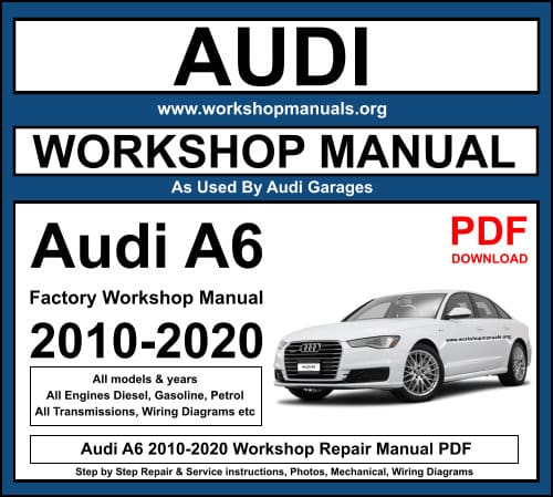 Audi A6 2010-2020 Workshop Repair Manual PDF