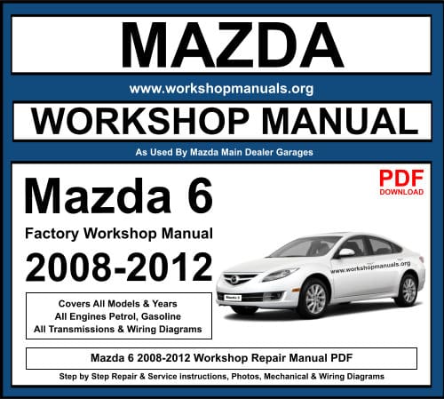 Mazda 6 2008-2012 Workshop Repair Manual PDF