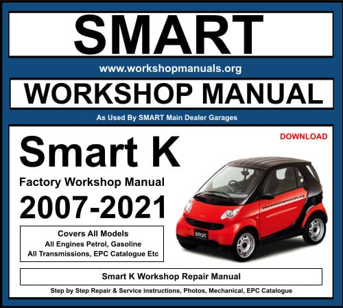 Smart K Workshop Repair Manual