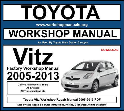 Toyota Vitz Workshop Service Repair Manual 2005-2013 PDF
