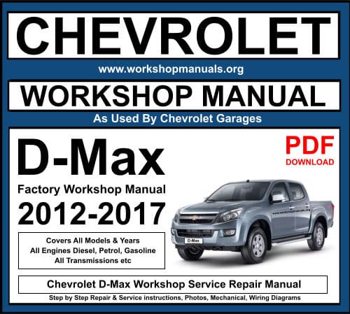 Chevrolet D-Max 2012-2017 Workshop Service Repair Manual