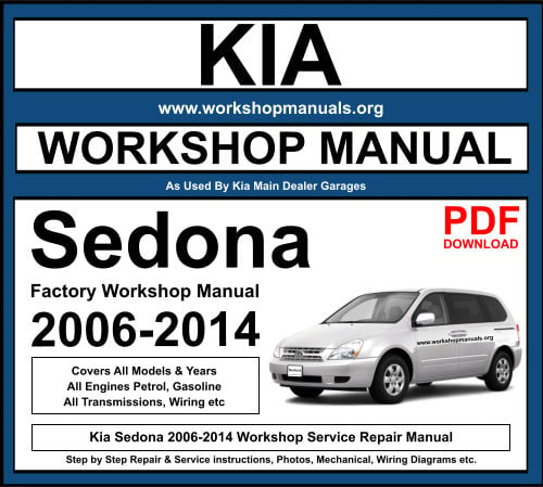 Kia Sedona 2006-2014 Workshop Repair Manual