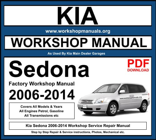 Kia Sedona 2006-2014 Workshop Repair Manual
