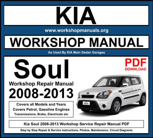 Kia Soul 2008-2013 Workshop Repair Manual Download PDF