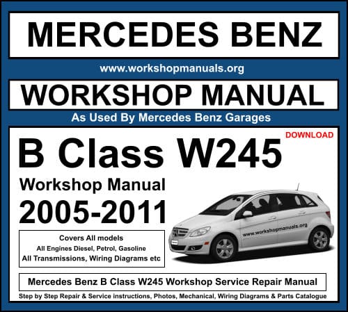 Mercedes Benz B Class W245 Workshop Service Repair Manual