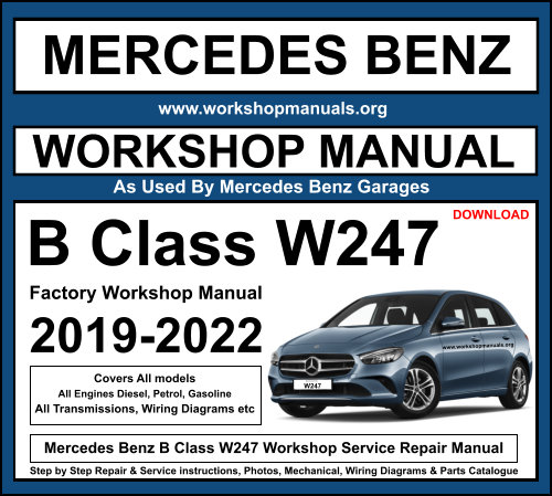 Mercedes Benz B Class W247 Workshop Service Repair Manual