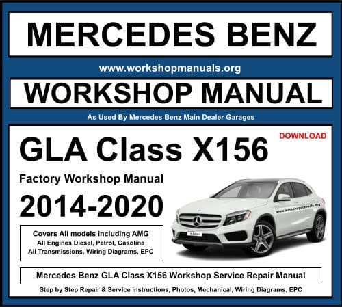 Mercedes Benz GLA X156 Workshop Repair Manual