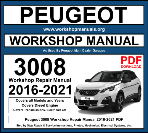 Peugeot 3008 2016-2021 Workshop Service Repair Manual Download PDF