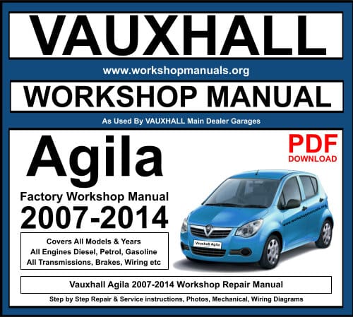 Vauxhall Agila 2007-2014 Workshop Repair Manual