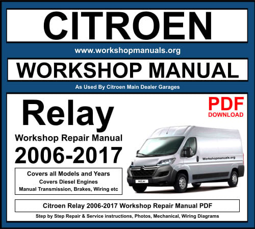 Citroen Relay 2006-2017 Workshop Repair Manual Download PDF