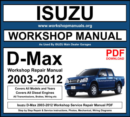 Isuzu D-Max 2003-2012 Workshop Repair Manual Download PDF