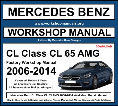 Mercedes CL Class CL 65 AMG 2006-2014 Workshop Repair Manual Download