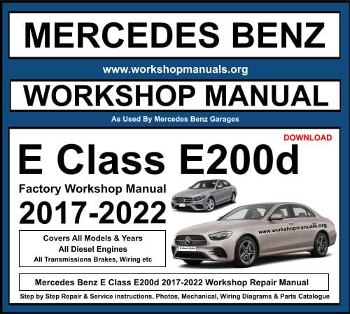 Mercedes E Class E200d 2017-2022 Workshop Repair Manual Download