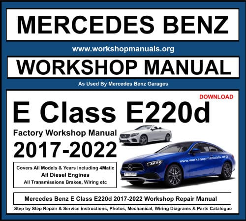 Mercedes E Class E220d 2017-2022 Workshop Repair Manual Download