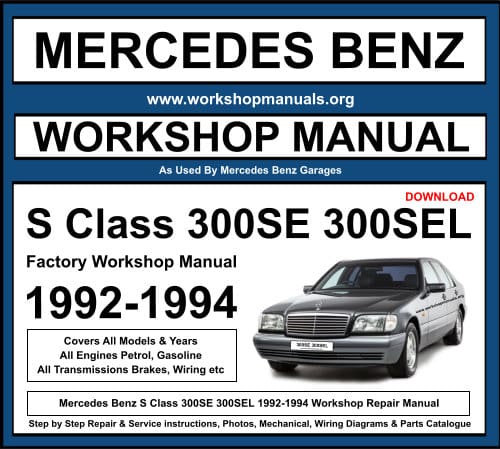 Mercedes S Class 300SE 300SEL 1992-1994 Workshop Repair Manual Download