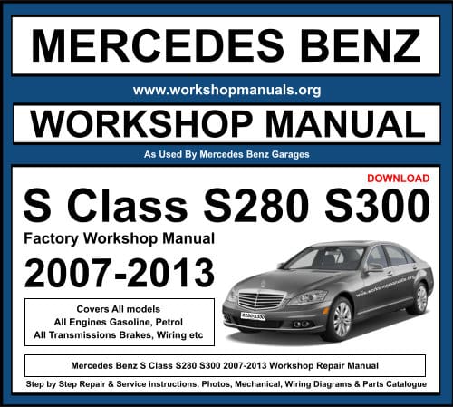 Mercedes S Class S280 S300 2007-2013 Workshop Repair Manual Download