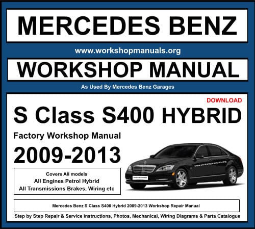 Mercedes S Class S400 HYBRID 2009-2013 Workshop Repair Manual Download