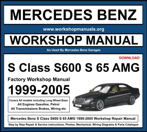 Mercedes S Class S600 S65 AMG 1999-2005 Workshop Repair Manual Download