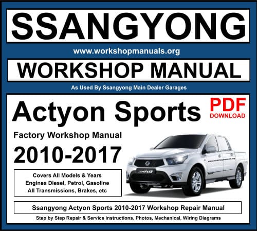 Ssangyong Actyon Sports 2010-2017 Workshop Repair Manual