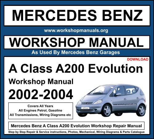 Mercedes Benz A Class A200 Evolution Workshop Service Repair Manual