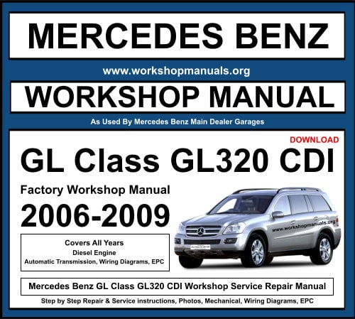 Mercedes Benz GL Class GL320 CDI Workshop Repair Manual