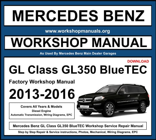 Mercedes Benz GL Class GL350 BlueTEC Workshop Repair Manual