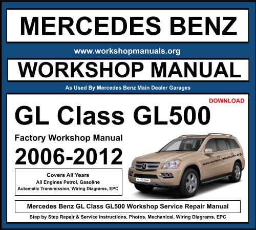 Mercedes Benz GL Class GL500 Workshop Repair Manual