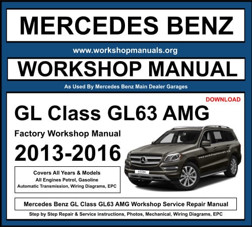 Mercedes Benz GL Class GL63 AMG Workshop Repair Manual