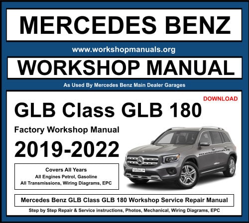 Mercedes Benz GLB Class 180 Workshop Repair Manual
