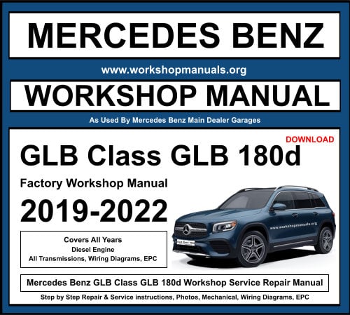 Mercedes Benz GLB Class 180d Workshop Repair Manual
