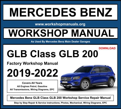Mercedes Benz GLB Class 200 Workshop Repair Manual