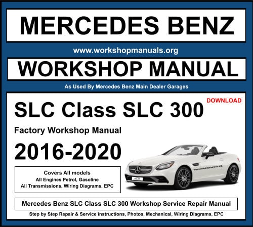 Mercedes Benz SLC Class SLC 300 Workshop Repair Manual
